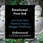 Emotional First Aid w Emily OnDemand