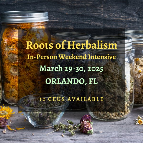 Roots of Herbalism - Orlando - March 29-30, 2025